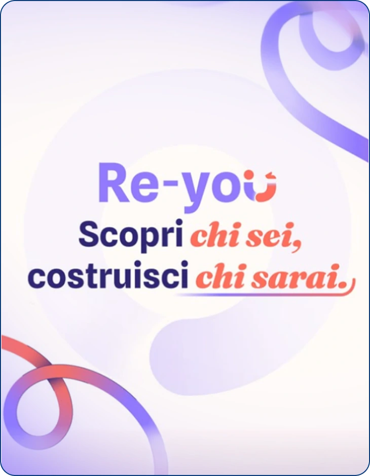 Apri la grafica RE-YOU: Scopri chi sei, costruisci chi sarai